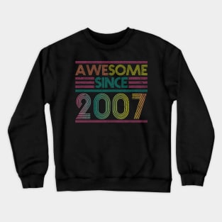 Awesome Since 2007 // Funny & Colorful 2007 Birthday Crewneck Sweatshirt